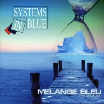 Zahraniční hudba CD Systems In Blue: Melange Bleu (The 3rd Album) 2022