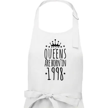 Kuchyňská zástěra Queens are born in 1998 - Dámská zástěra na vaření - Univerzální velikost ( Bílá )