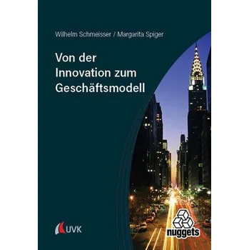 Von der Innovation zum Geschäftsmodell - Schmeisser, Wilhelm