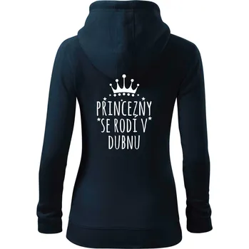 Dámská mikina Princezny se rodí v dubnu - Dámská mikina trendy zipper s kapucí - S ( Námořní modrá (velmi tmavá - téměř černá) )