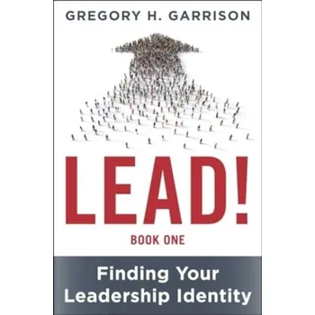 LEAD! Book 1 - Scott, Gregory M.; Garrison, Stephen M.
