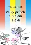 Velký příběh o malém štěstí - Tomáš…