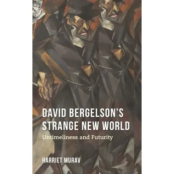 David Bergelson's Strange New World - Murav, Harriet