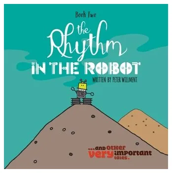 Kniha The Rhythm in the Robot - Willment, Peter