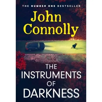 Beletrie pro dospělé The Instruments of Darkness - John Connolly [EN] (2024, Firma, Hodder & Stoughton)