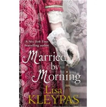 Married by Morning - Lisa Kleypas