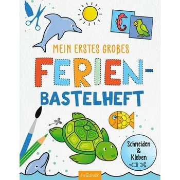 První čtění Bastelhefte: Mein erstes großes Ferien-Bastelheft - Corina Beurenmeister