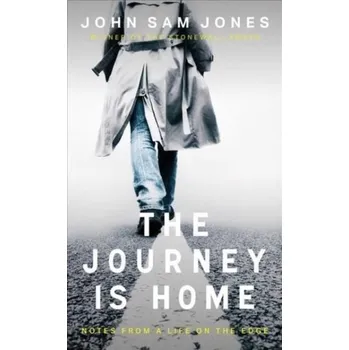 Literární biografie The Journey is Home - JOHN ELWYN JONES [EN] (2022, Soft, Parthian Books)