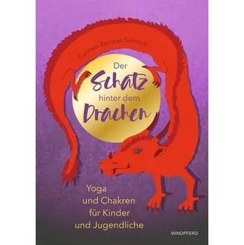 Der Schatz hinter dem Drachen - Ramirez Schmidt, Carmen