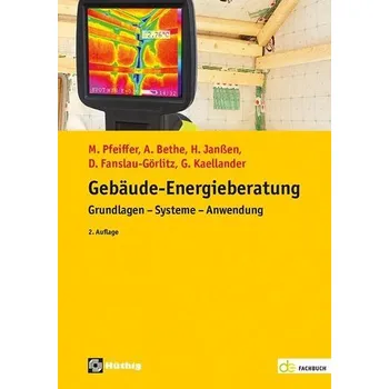 Gebäude-Energieberatung - Pfeiffer, Martin [DE] (2024, Brožovaná, Hüthig GmbH)