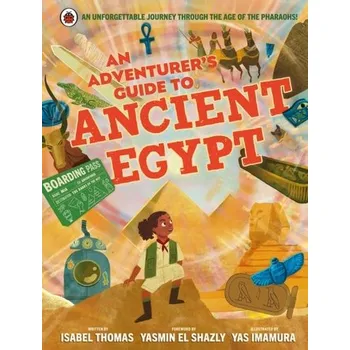 Kniha An Adventurer's Guide to Ancient Egypt - Thomas Isabel