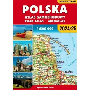 Polska. Atlas samochodowy. 1:500 000 Wyd. 2024/2025 - opracowanie zbiorowe