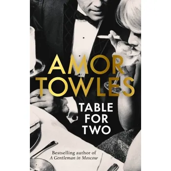 Kniha Table for Two - Towles, Amor [EN] (2024, Firma, Cornerstone)
