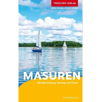 Cestování TRESCHER Reiseführer Masuren - Micklitza, André