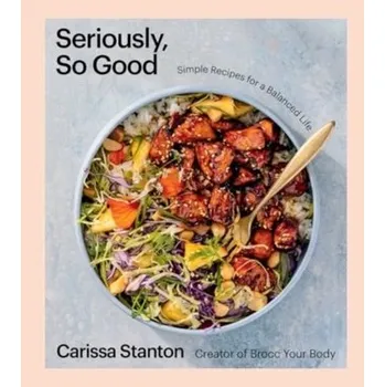 Seriously, So Good - Stanton, Carissa