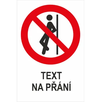 Značení Neopírat se - Váš text samolepící PVC fólie 150 x 100 mm