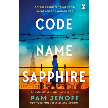 Beletrie pro dospělé Code Name Sapphire - Pam Jenoff