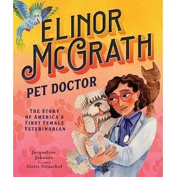 Příroda Elinor McGrath, Pet Doctor - Young, Jeanna; Johnson, Jacqueline Kinney