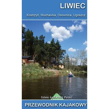 Cestování Liwiec, Kostrzyń, Muchawka, Osownica, Ugoszcz w.2