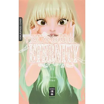 Komiks pro dospělé To Your Eternity 11 - Oima, Yoshitoki [DE] (2020, Brožovaná, Egmont Manga)