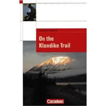 Kniha On the Klondike Trail - Emanuel, Richard P.