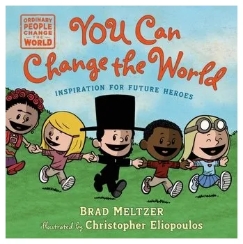 You Can Change the World - Brad Meltzer