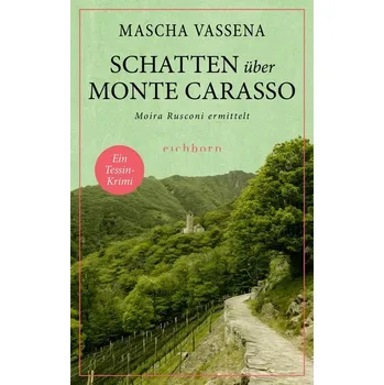 Schatten über Monte Carasso - Vassena, Mascha