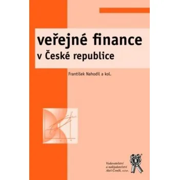 Veřejné finance v České republice - Nahodil František a kolektiv