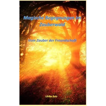 První čtění Magische Begegnungen im Zauberwald - Solo, Ulrike