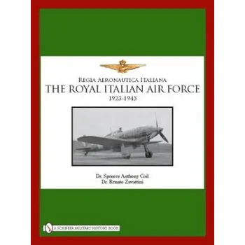 Royal Italian Air Force 1923-1945 – Renato Zavattini (EN)