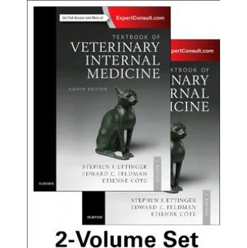 Textbook of Veterinary Internal Medicine Expert Consult, 8th Edition – Stephen J. Ettinger,Edward C. Feldman,Etienne Cote (EN)