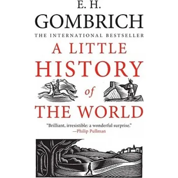 A Little History of the World – Ernst Hans Gombrich (EN)