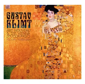 Umění Gustav Klimt: Art Nouveau and the Vienna Secessionists – Michael Kerrigan (EN)