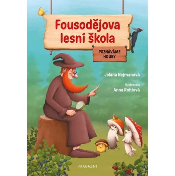 Kniha Fousodějova lesní škola - Jolana Nejmanová (E-Kniha)