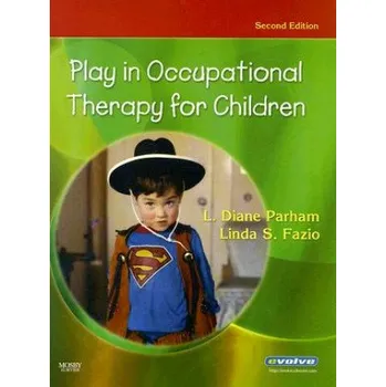 Play in Occupational Therapy for Children – L Diane Parham (EN)