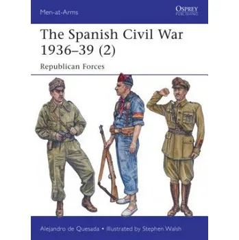 Populárně naučná literatura pro dospělé Spanish Civil War 1936-39 (2) – Alejandro De Quesada (EN)