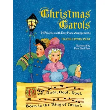 Peat Frank Christmas Carols 44 Favorites - With Easy Piano Arrangements 832311