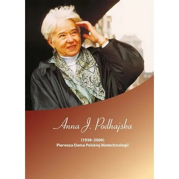 Literární biografie Anna J. Podhajska (19382006). Pierwsza Dama..