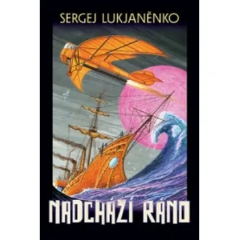 Nadchází ráno: 2. část – Sergej Lukjaněnko