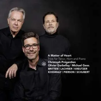 Zahraniční hudba CD Franz Schubert: A Matter Of Heart: Trios For Tenor, Horn, And Piano 2018