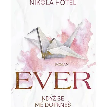 Kniha Ever: Když se mě dotkneš Ekniha