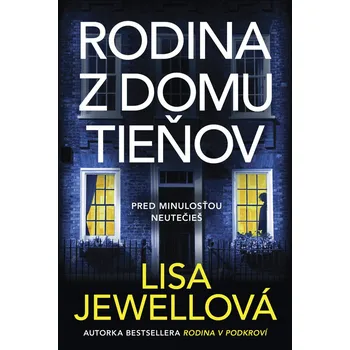 Rodina z domu tieňov - Lisa Jewellová