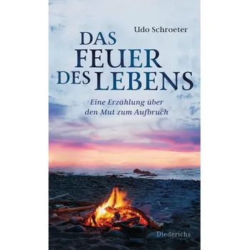Osobní rozvoj Das Feuer des Lebens - Schroeter, Udo