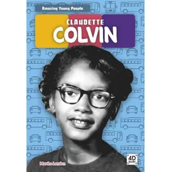 Amazing Young People: Claudette Colvin - Bassier, ,Emma