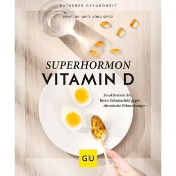 Superhormon Vitamin D - Jörg Spitz