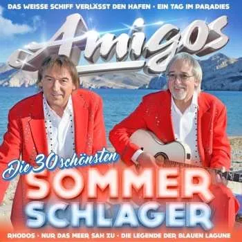 Zahraniční hudba 2CD Die Amigos: Die 30 Schönsten Sommerschlager 2019