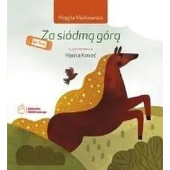 Pohádka Za siódmą górą - Magda Małkowska