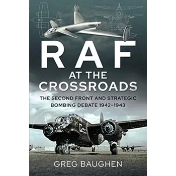 RAF at the Crossroads - Baughen, Greg