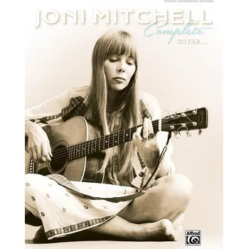 Joni Mitchell Complete So Far - noty a skladby pro kytaru 630030