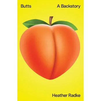 Kniha Heather Radke - Butts: A Backstory – Heather Radke (EN)